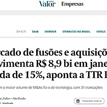 Mercado de fuses e aquisies movimenta R$ 8,9 bi em janeiro, queda de 15%, aponta a TTR Data